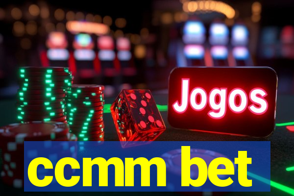 ccmm bet
